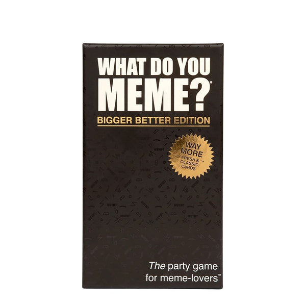 WHAT DO YOU MEME? Bigger Better Edition - Adult Card Games for Game Night  for Teens